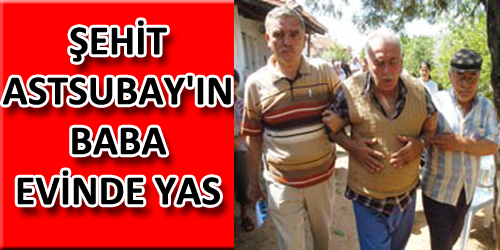 Şehit Astsubay`ın Baba Evinde Yas