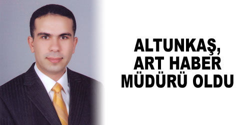 Altunkaş, ART Haber Müdürü