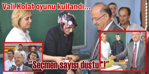 Vali oyunu kullandı
