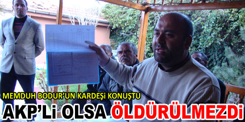 Bodur`un Kardeşinden Açıklamalar