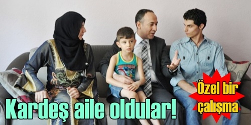 Saygılı Suriyeli aile ile kardeş oldu