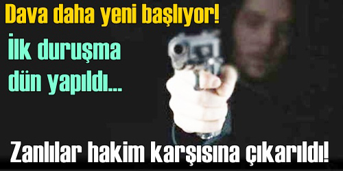 O Dava Başladı!