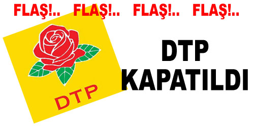 DTP Kapatıldı