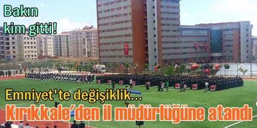 16 İlin Emniyet Müdürü  Görevden alındı