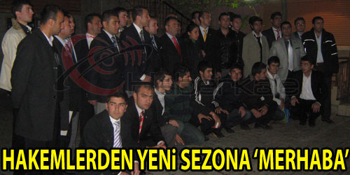 Hakemlerden Yeni Sezona Merhaba