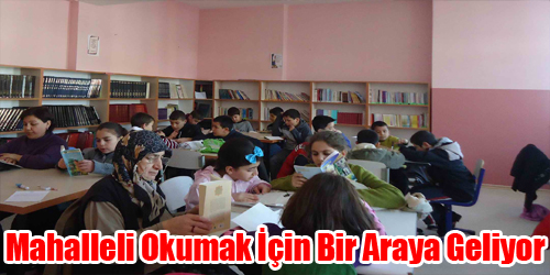 Mahalleli Okumak İçin Bir Araya Geliyor