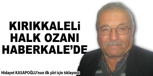 Kırıkkaleli Ozan, Haberkale`de