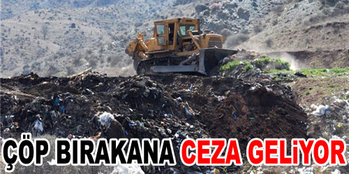 Çöp Bırakana Ceza Var