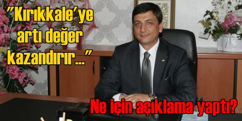 Kırıkkale İçin Büyük Fırsat
