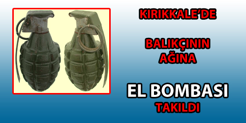 Kızılırmakta El Bombası Bulundu
