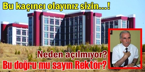 Bu doğru mu sayın Rektör?