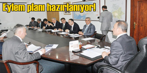 Eylem Planı Hazırlanıyor