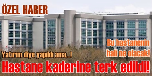 Hastane kaderine terk edildi!