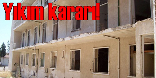 Yıkılacak Binaları Belirlendi