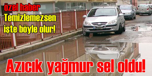 YAĞMUR KORKUTTU!