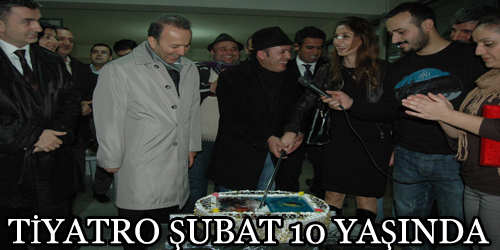 Tiyatro Şubat 10 yaşında
