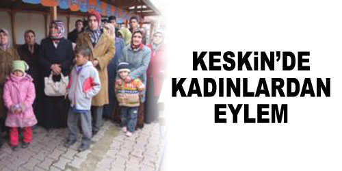 Keskin`de Kadın Eylemi