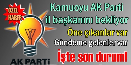 Kamuoyu il başkanı bekliyor