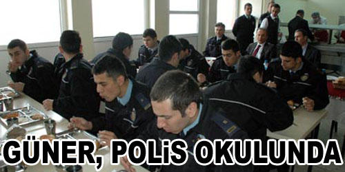 Güner, Polis Adaylarıyla Birlikte