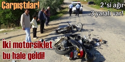 İki motor çarpıştı!