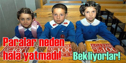 Burs paraları yatmadı!  