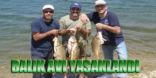 BALIK AVI YASAKLANDI