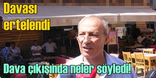 Davaya devam edildi