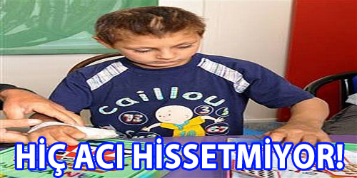 Hiç acı hissetmiyor!