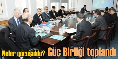 Güç Birliği yönetimi toplandı