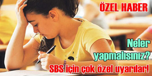SBS Öncesi Son Öneriler