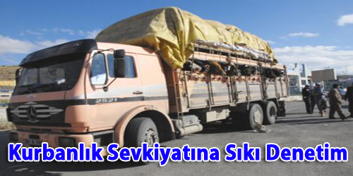 Kurbanlık Sevkiyatına Sıkı Denetim