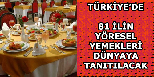  Kırıkkale`nin Yöresel Yemekleride Tanıtılacak