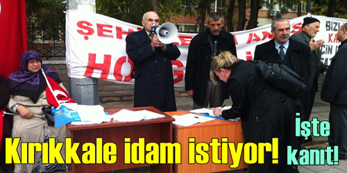 Kırıkkale İdam İstiyor!