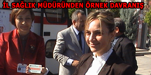 İL SAĞLIK MÜDÜRÜ ORGANLARINI BAĞIŞLADI