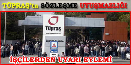 Tüpraş İşçileri Eylem Yaptı