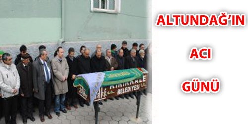 Altundağ Annesini Kaybetti