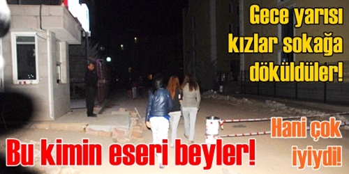 Kızlar sokağa döküldü!
