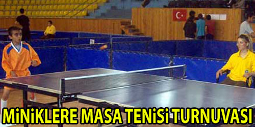 Minikler Masa Tenisinde Yarışacak