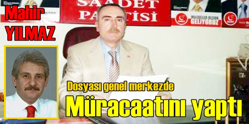 Yılmaz müracaatını yaptı