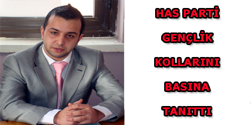 HAS Parti Gençlik Kollarını Basına Tanıttı