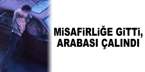 Misafirliğe Gitti, Aracından Oldu