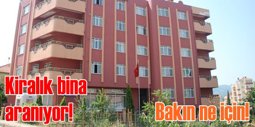 72 İlde 80 Bina  Kiralanacak