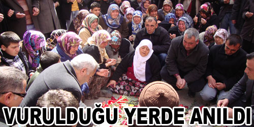 Öldürüldüğü Yerde Anıldı