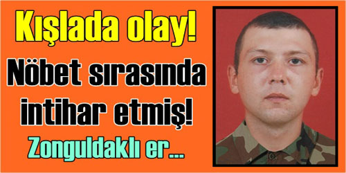 Nöbette İntihar Etmiş!
