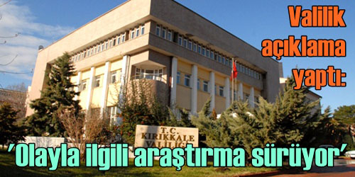 Valilik:  Konu İnceleniyor