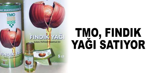 TMO`dan Fındık Yağı