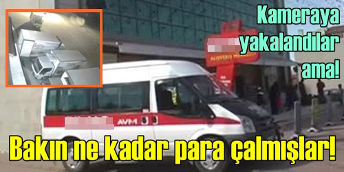 120 Bin Lira Çalmışlar!