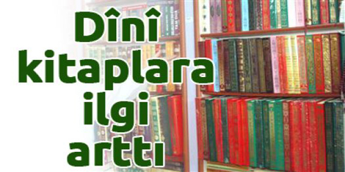 Dini Kitaplara İlgi Arttı