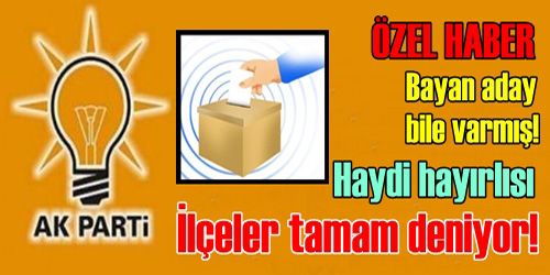İlçeler  tamam deniyor!